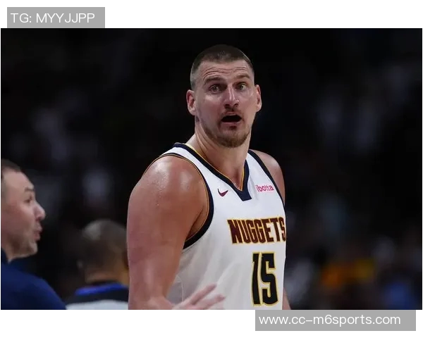 约基奇复出后状态起伏近三场失误频繁助攻效率堪忧